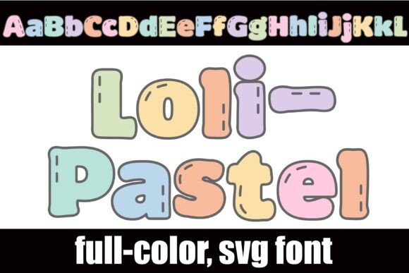 Loli Pastel: A Playful Font for Creative Projects